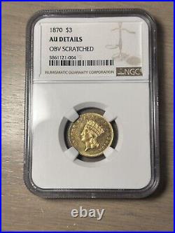 1870 Three Dollar Indian Gold Coin $3 Certified NGC AU Details Rare Date