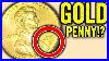 Do_You_Have_A_Gold_Penny_Are_These_Real_Valuable_Coins_01_rhk
